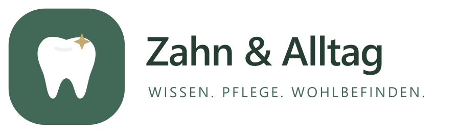 Zahn & Alltag